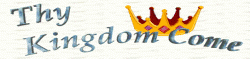 Thy Kingdom Come
