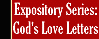 Expository Series: God's Love Letters